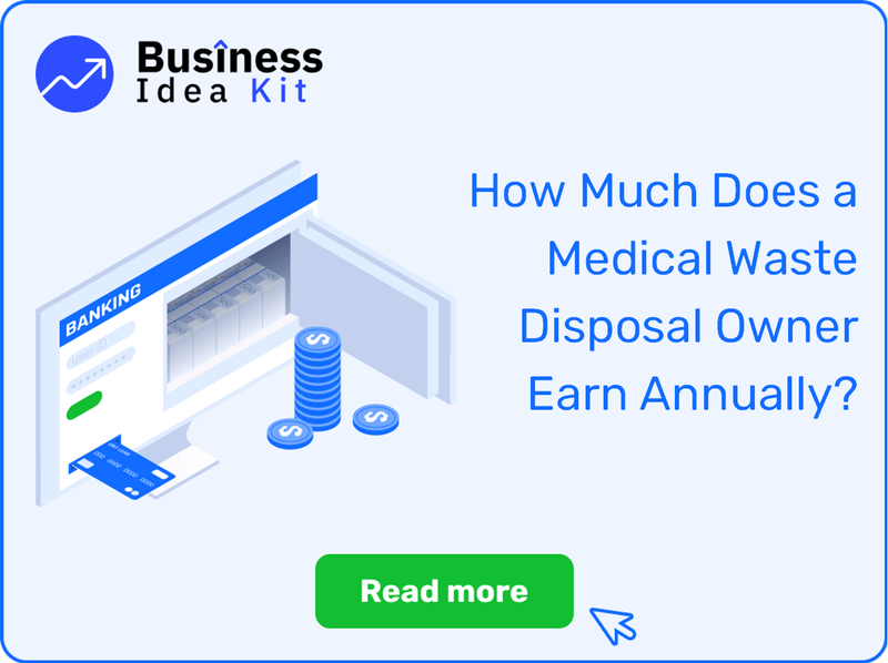 How Much Does a Medical Waste Disposal Owner Earn Annually?