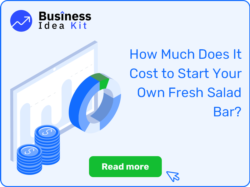 How Much Does It Cost to Start Your Own Fresh Salad Bar?