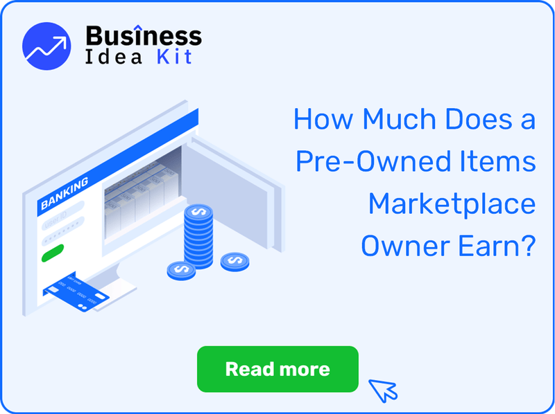 How Much Does a Pre-Owned Items Marketplace Owner Earn?