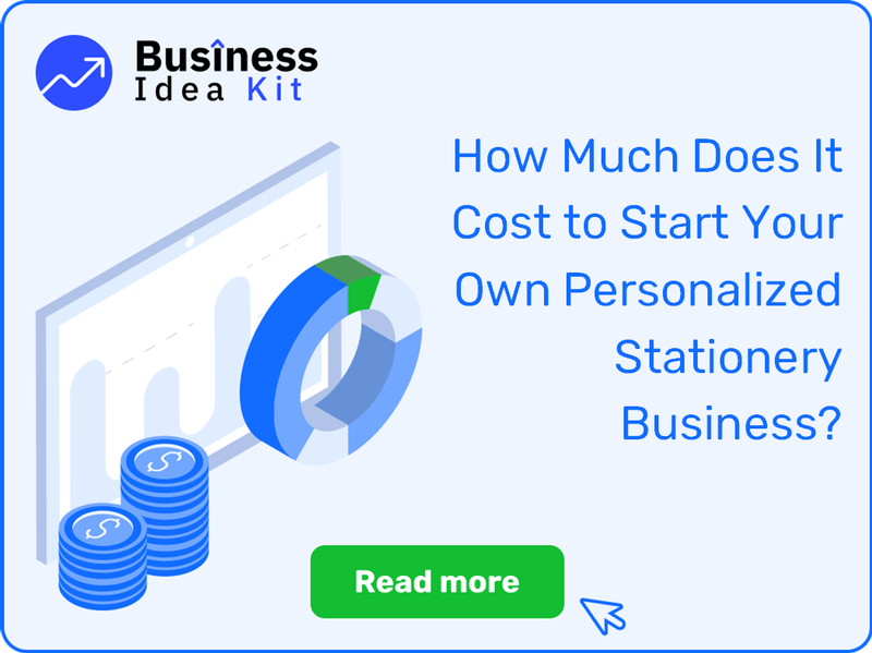 How Much Does It Cost to Start Your Own Personalized Stationery Business?