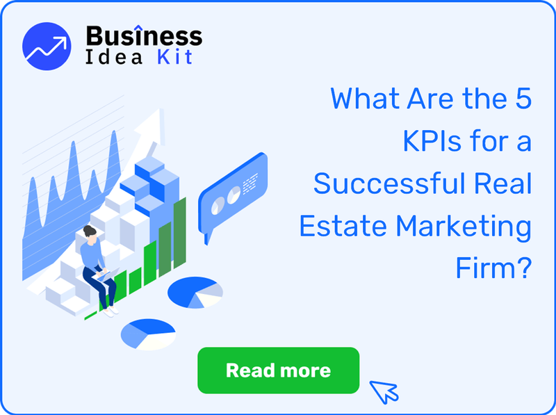 What Are the 5 Key Performance Indicators and Metrics for a Successful Real Estate Marketing Firm?
