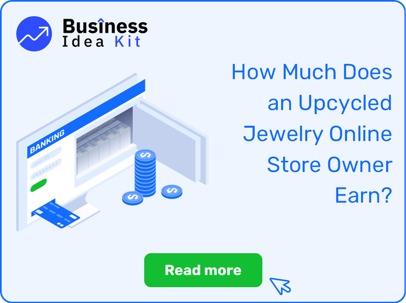 How Much Does an Upcycled Jewelry Online Store Owner Earn?