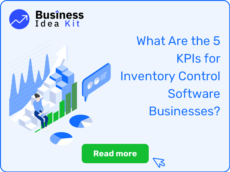 What Are the 5 Key Performance Indicators and Metrics for Inventory Control Software Businesses?