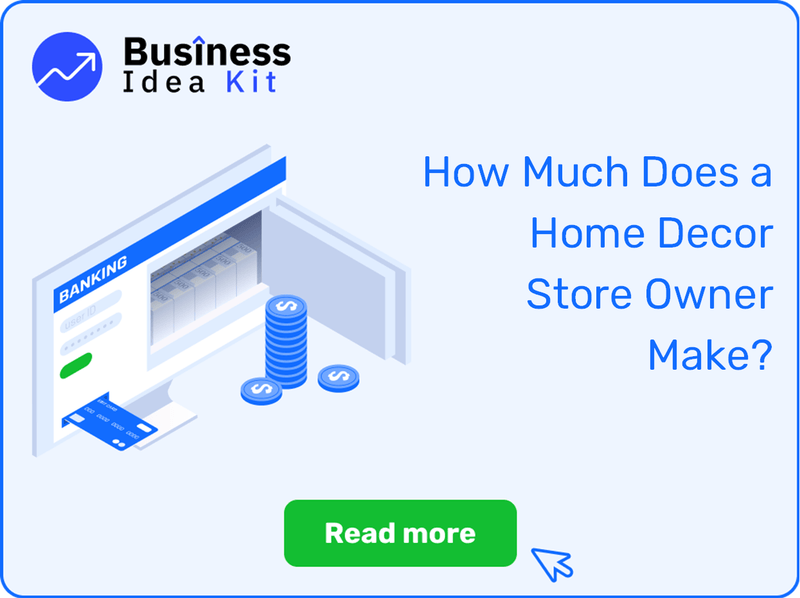 How Much Does a Home Decor Store Owner Make?