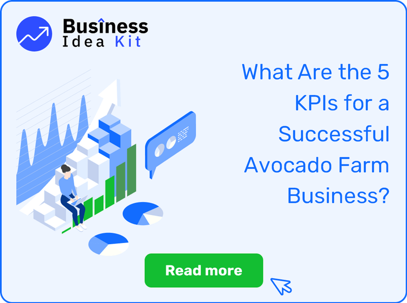 What Are the 5 Key Performance Indicators and Metrics for a Successful Avocado Farm Business?