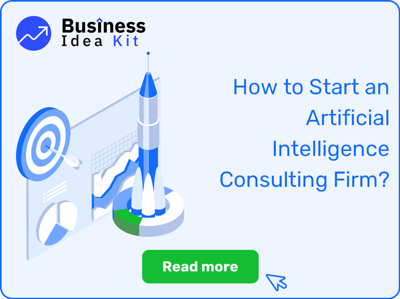 How to Start an Artificial Intelligence Consulting Firm Successfully?