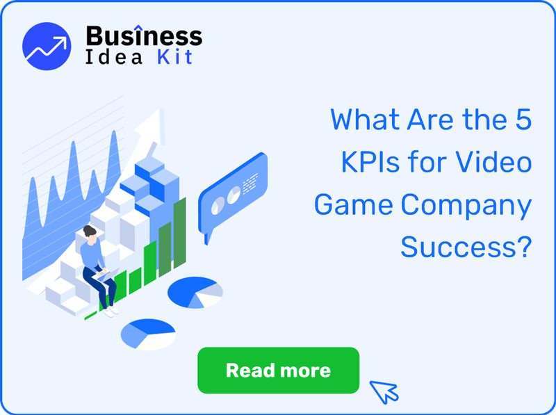 What Are the 5 Key Performance Indicators and Metrics for Video Game Company Success?