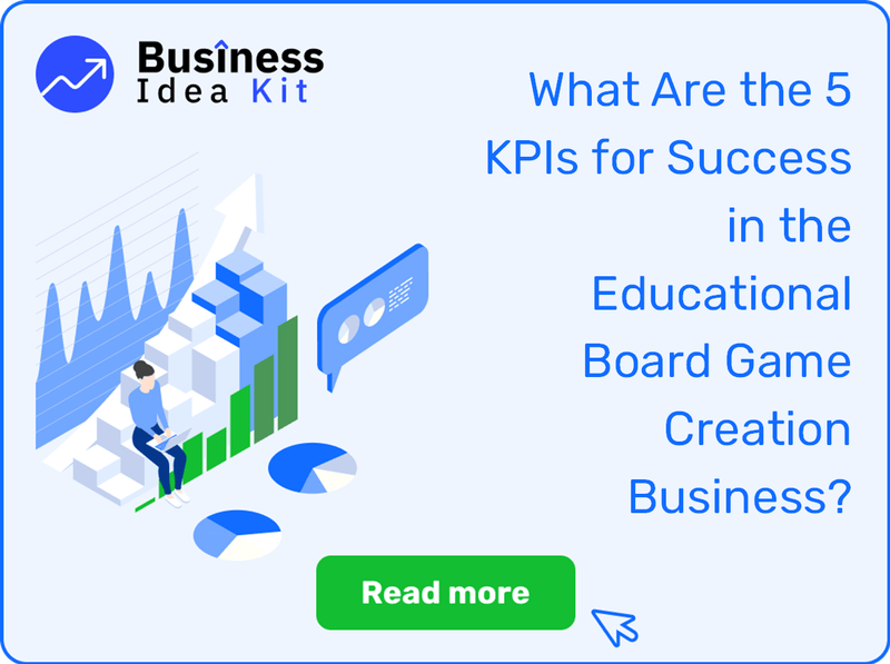What Are the 5 Key Performance Indicators for Success in the Educational Board Game Creation Business?