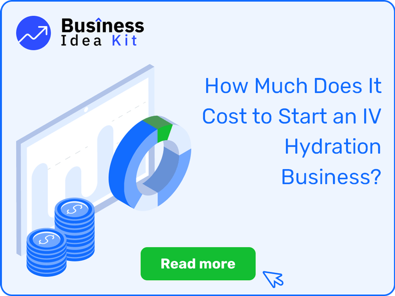 How Much Does It Cost to Start an IV Hydration Business?