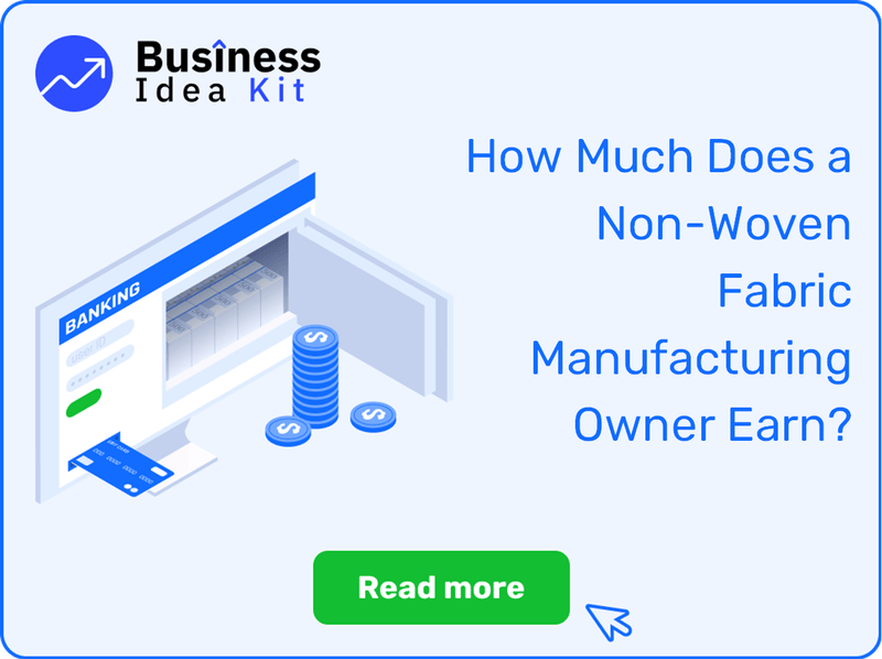 How Much Does a Non-Woven Fabric Manufacturing Owner Earn?