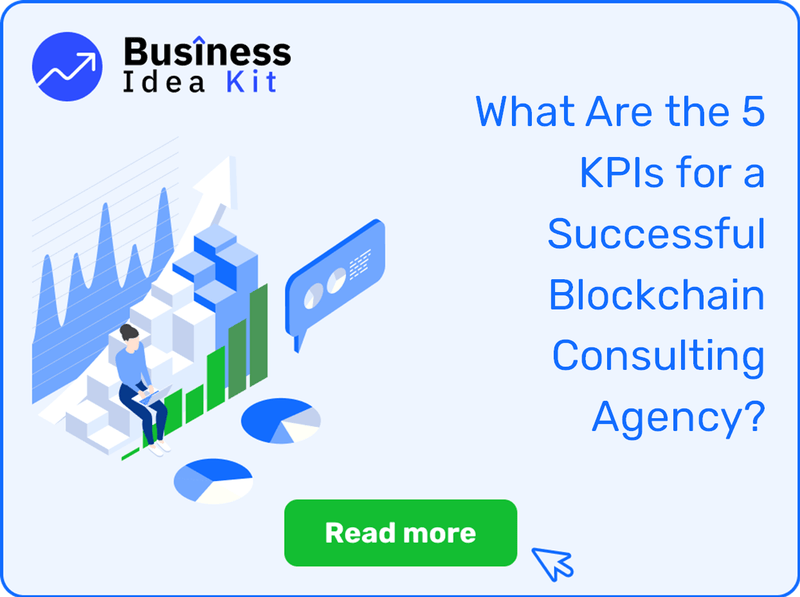 What Are the 5 Key Performance Indicators for a Successful Blockchain Consulting Agency?