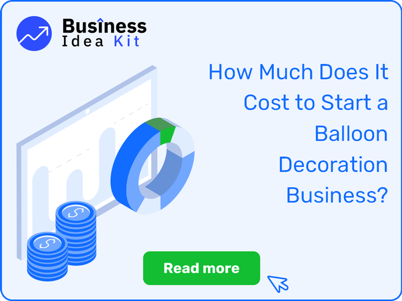 How Much Does It Cost to Start a Balloon Decoration Business?