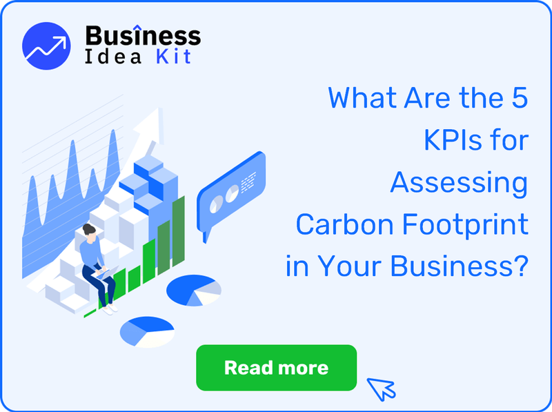 What Are the 5 Key Performance Indicators for Assessing Carbon Footprint in Your Business?