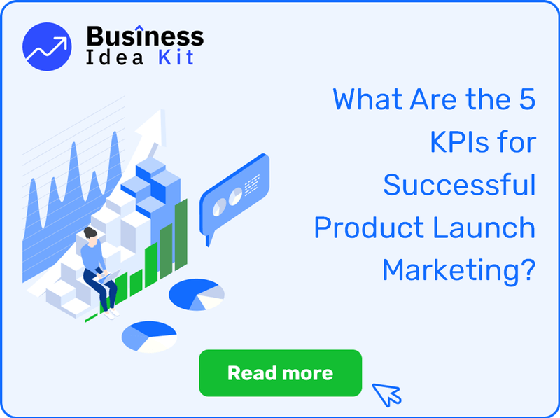 What Are the 5 Key Performance Indicators and Metrics for Successful Product Launch Marketing?