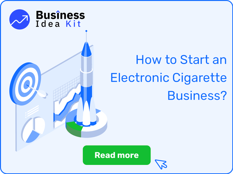 How to Start an Electronic Cigarette Business Successfully?