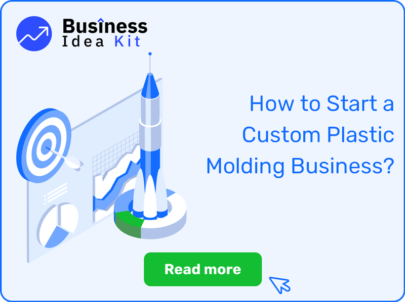 How to Start a Custom Plastic Molding Business Successfully?