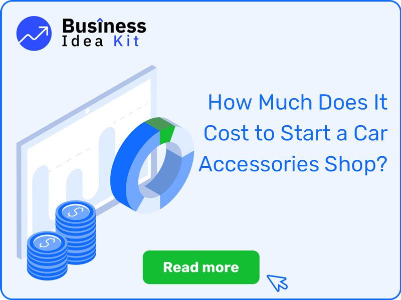 How Much Does It Cost to Start a Car Accessories Shop?