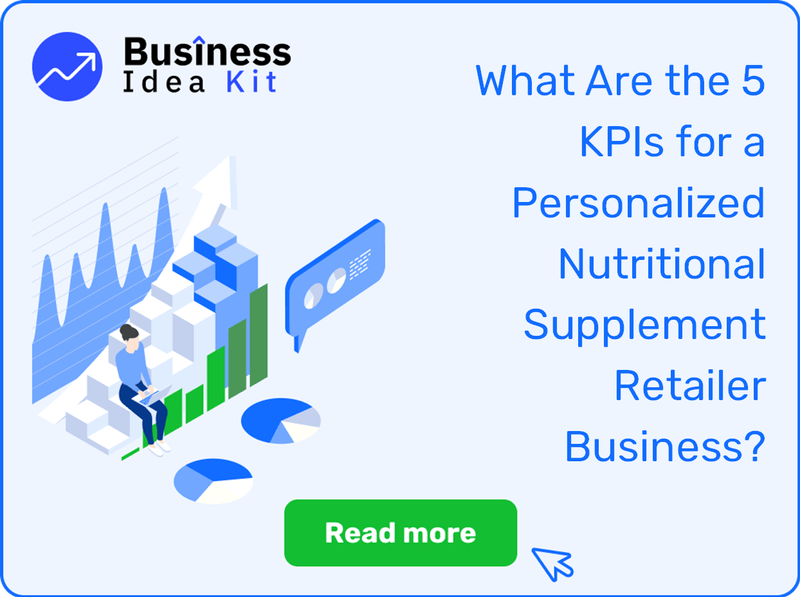 What Are the 5 Key Performance Indicators and Metrics for a Personalized Nutritional Supplement Retailer Business?