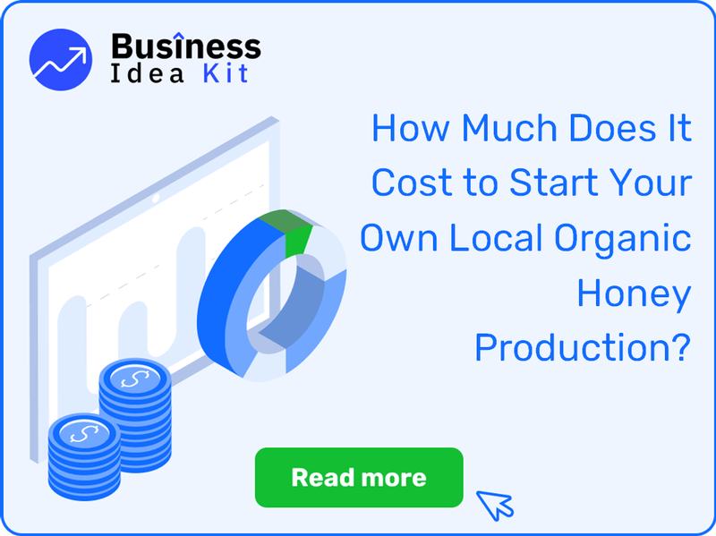 How Much Does It Cost to Start Your Own Local Organic Honey Production?