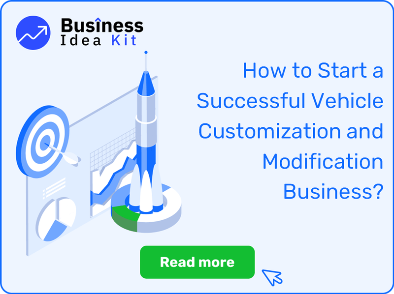 How to Start a Successful Vehicle Customization and Modification Business?