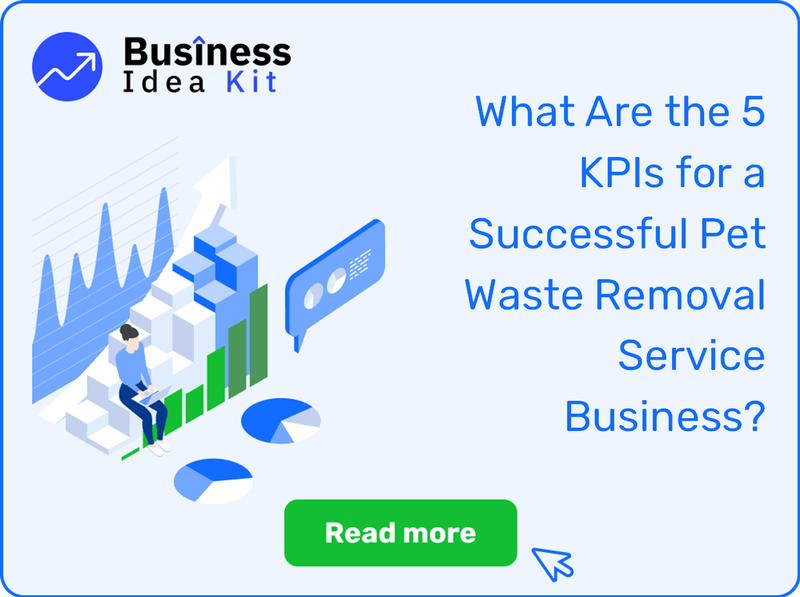 What Are the 5 Key Performance Indicators and Metrics for a Successful Pet Waste Removal Service Business?