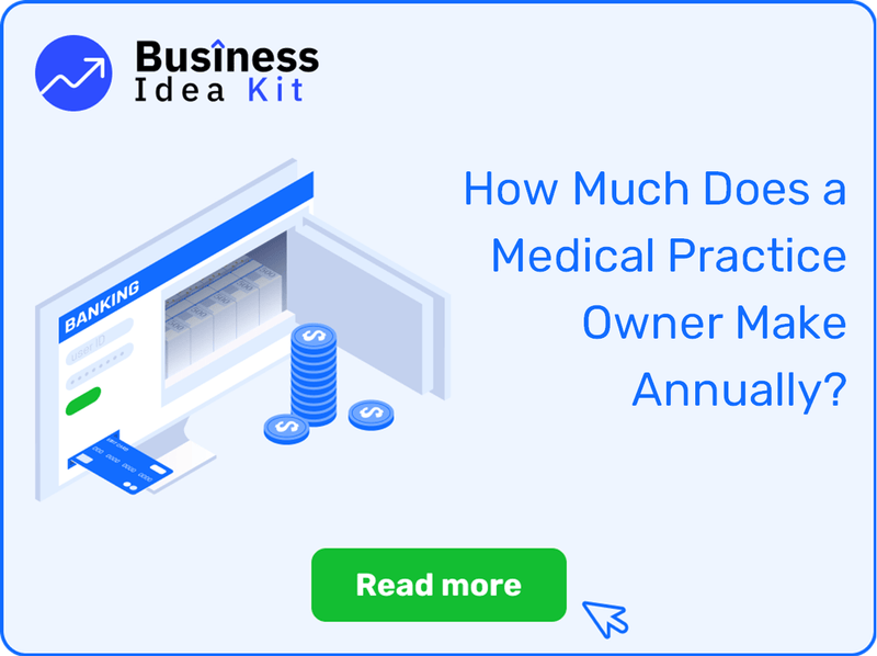 How Much Does a Medical Practice Owner Make Annually?