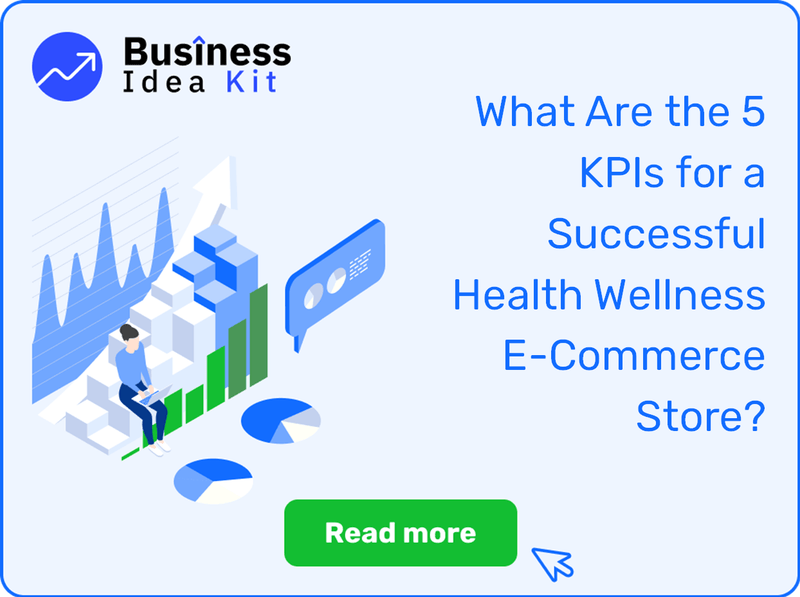 What Are the 5 Key Performance Indicators and Metrics for a Successful Health Wellness E-Commerce Store?