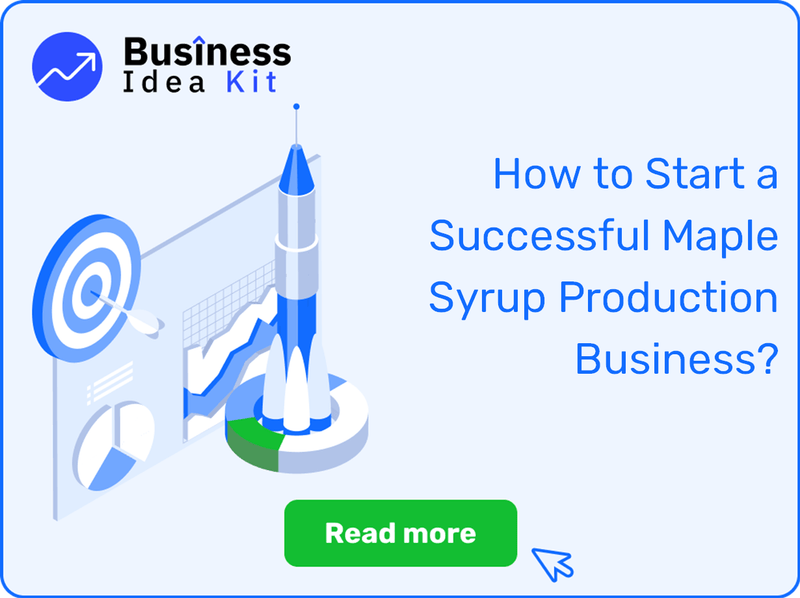 How to Start a Successful Maple Syrup Production Business?