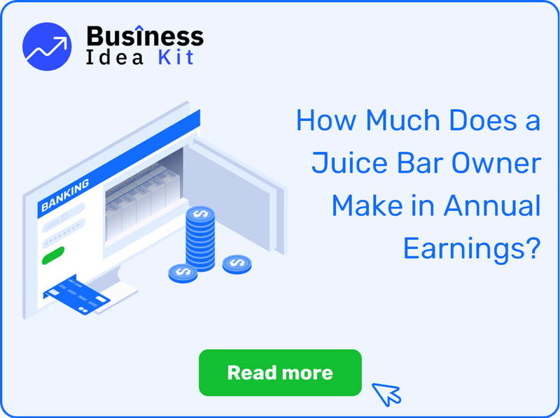 How Much Does a Juice Bar Owner Make in Annual Earnings?