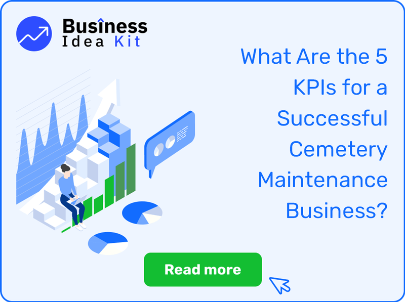 What Are the 5 Key Performance Indicators and Metrics for a Successful Cemetery Maintenance Business?