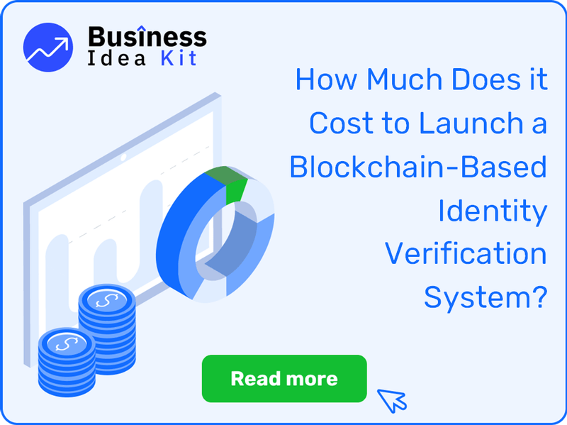 How Much Does it Cost to Launch a Blockchain-Based Identity Verification System?