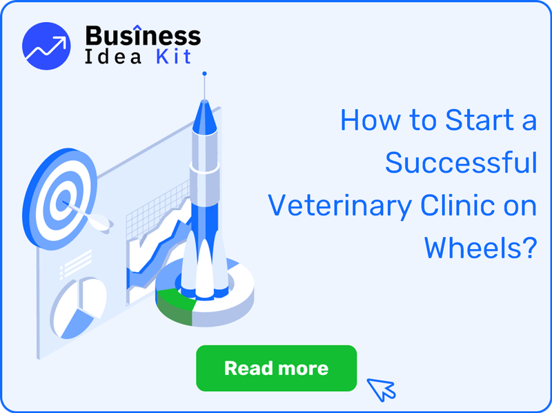 How to Start a Successful Veterinary Clinic on Wheels?