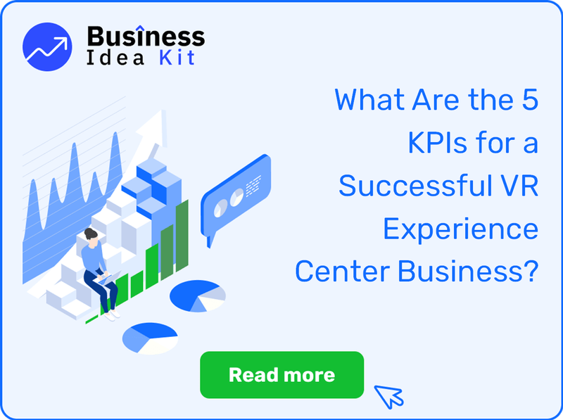 What Are the 5 Key Performance Indicators for a Successful VR Experience Center Business?