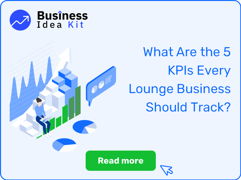 What Are the 5 Key Performance Indicators and Metrics Every Lounge Business Should Track?