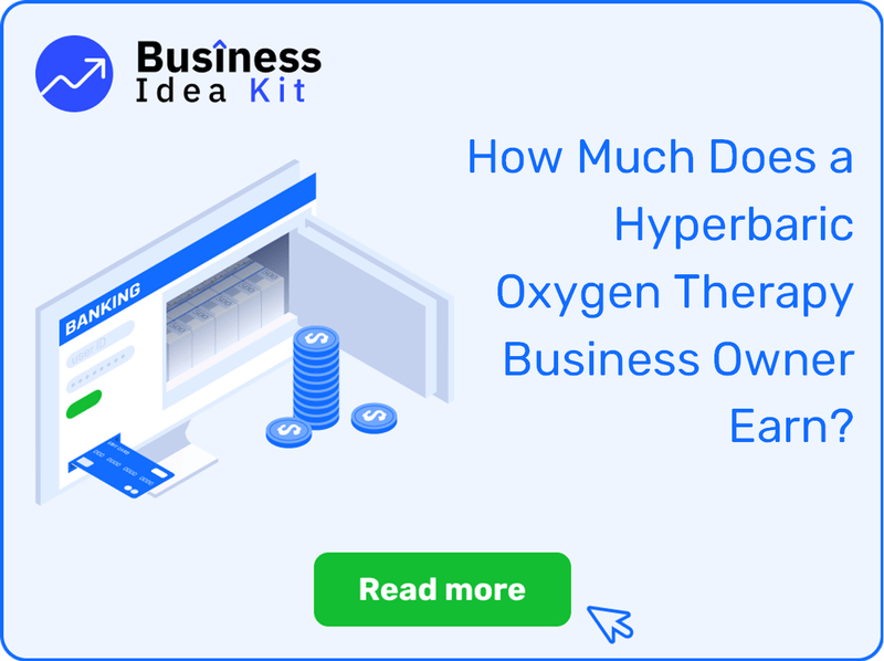 How Much Does a Hyperbaric Oxygen Therapy Business Owner Earn?