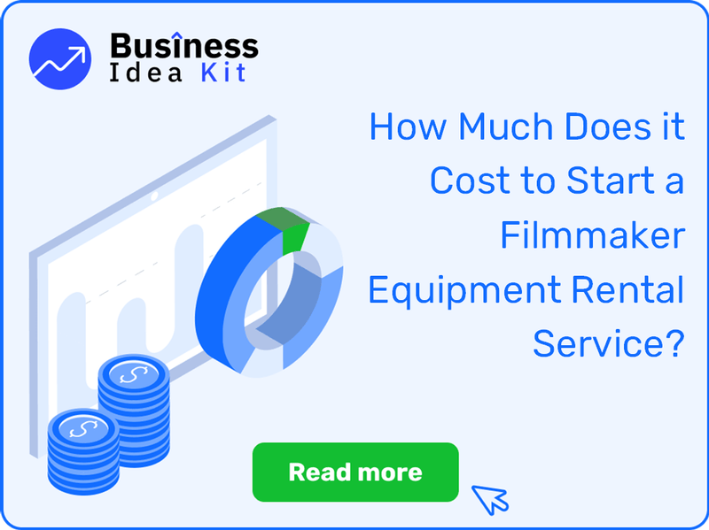 How Much Does it Cost to Start a Filmmaker Equipment Rental Service?