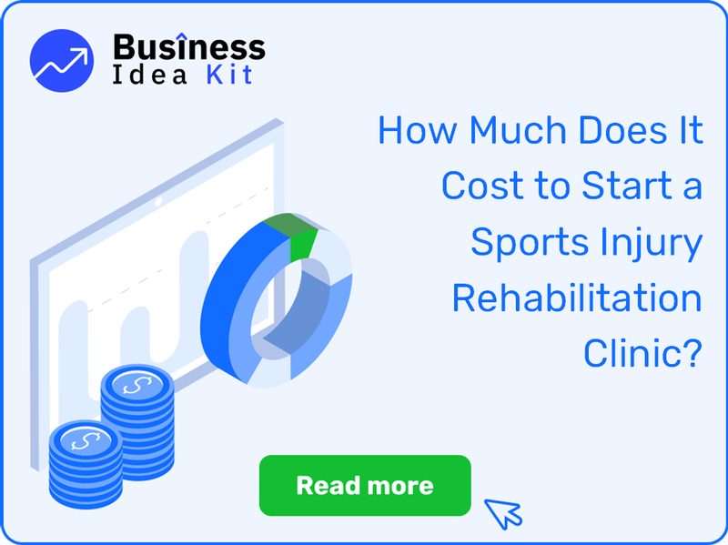 How Much Does It Cost to Start a Sports Injury Rehabilitation Clinic?