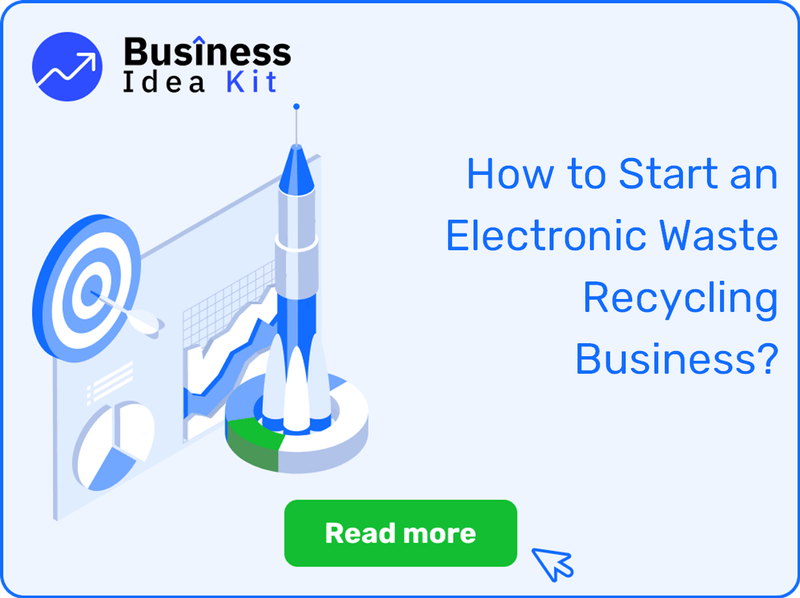 How to Start an Electronic Waste Recycling Business Successfully?