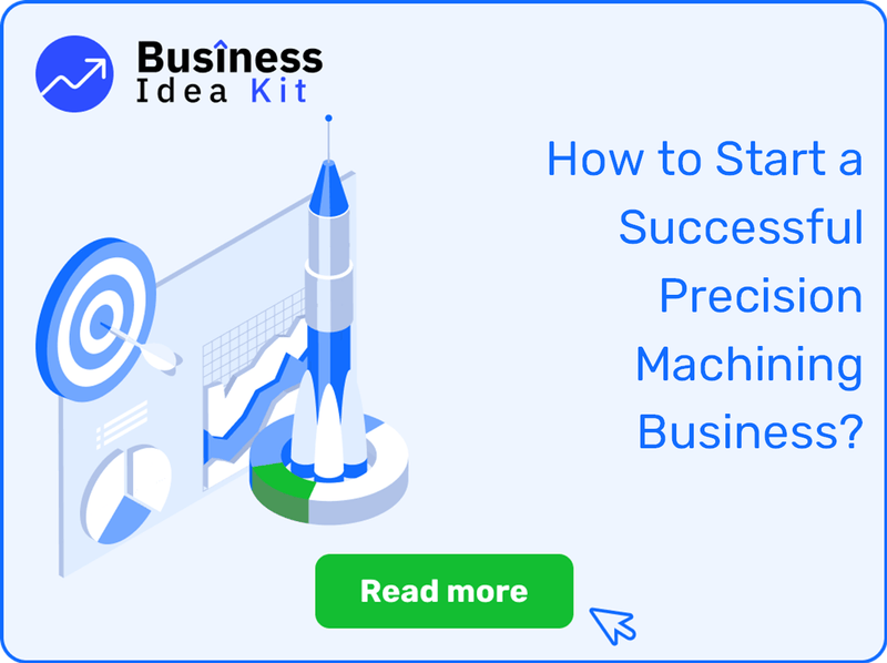 How to Start a Successful Precision Machining Business?