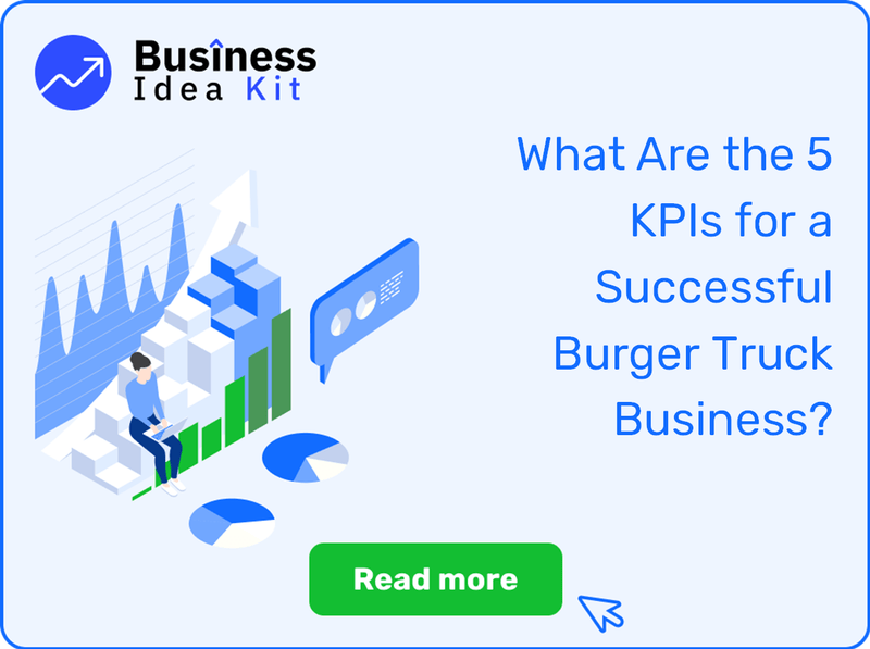What Are the 5 Key Performance Indicators and Metrics for a Successful Burger Truck Business?