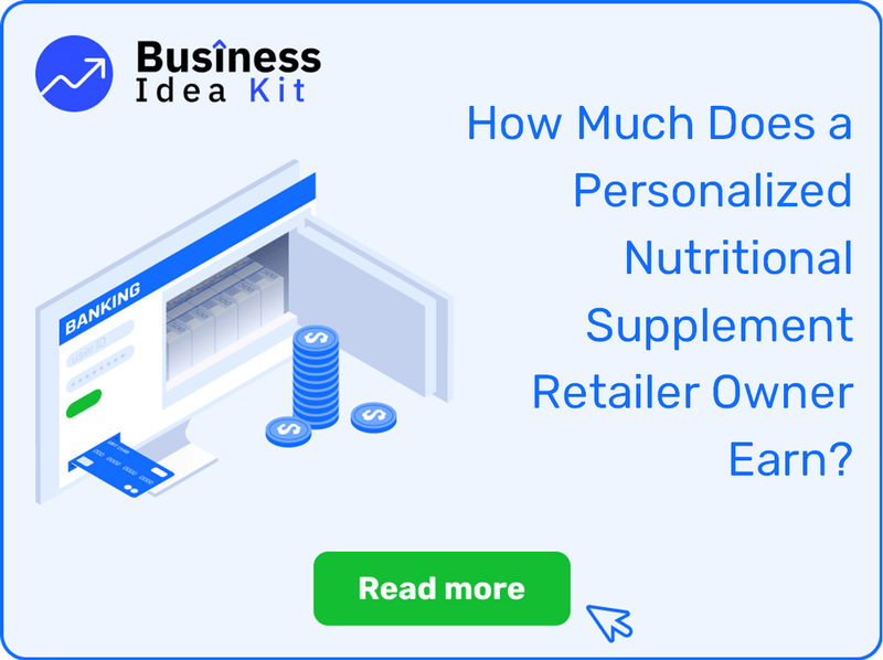 How Much Does a Personalized Nutritional Supplement Retailer Owner Earn?