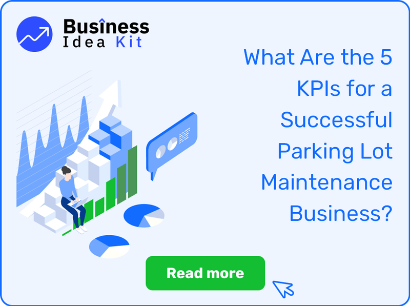 What Are the 5 Key Performance Indicators for a Successful Parking Lot Maintenance Business?