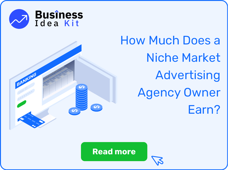 How Much Does a Niche Market Advertising Agency Owner Earn?