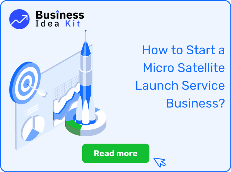 How to Start a Micro Satellite Launch Service Business Successfully?
