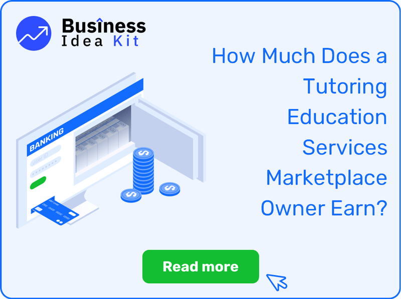 How Much Does a Tutoring Education Services Marketplace Owner Earn?