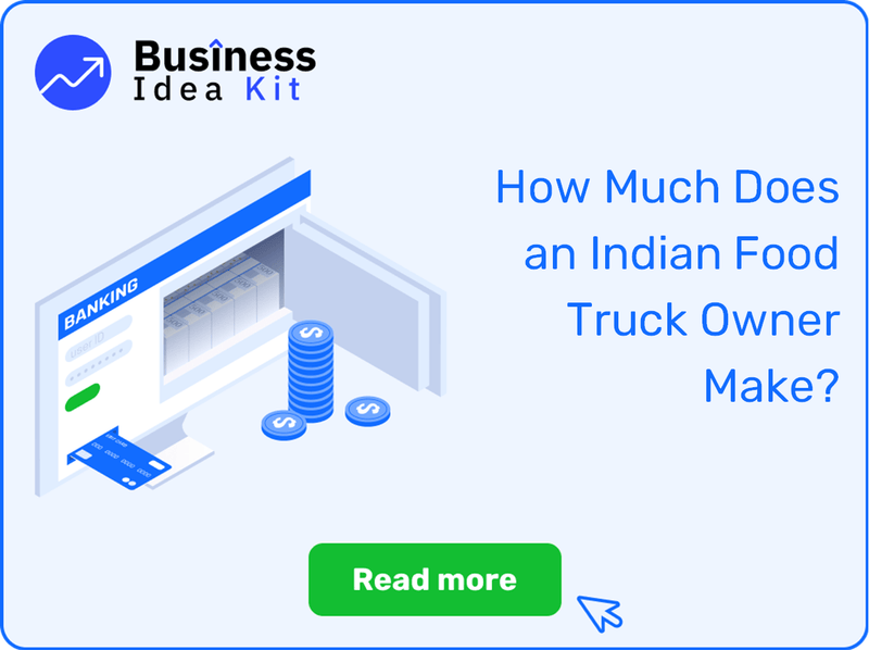 How Much Does an Indian Food Truck Owner Make?