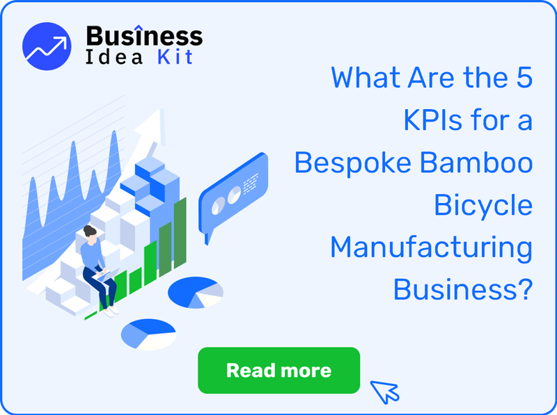 What Are the 5 Key Performance Indicators for a Bespoke Bamboo Bicycle Manufacturing Business?