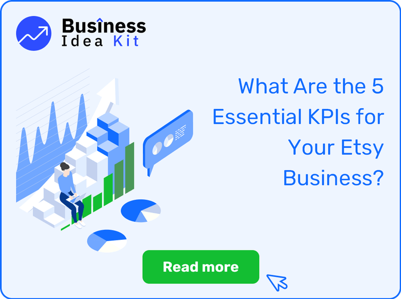 What Are the 5 Essential Key Performance Indicators for Your Etsy Business?