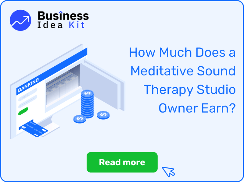How Much Does a Meditative Sound Therapy Studio Owner Earn?