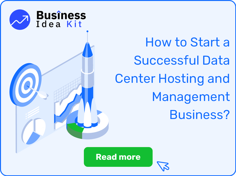 How to Start a Successful Data Center Hosting and Management Business?